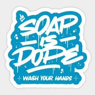 Soap is Dope Sticker